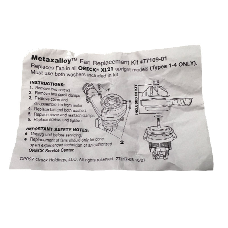 Oreck: O-7710901
Fan, Assembly Model 2100-600